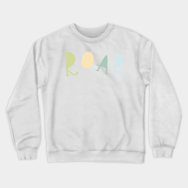 Roar 1 Crewneck Sweatshirt by littlemoondance